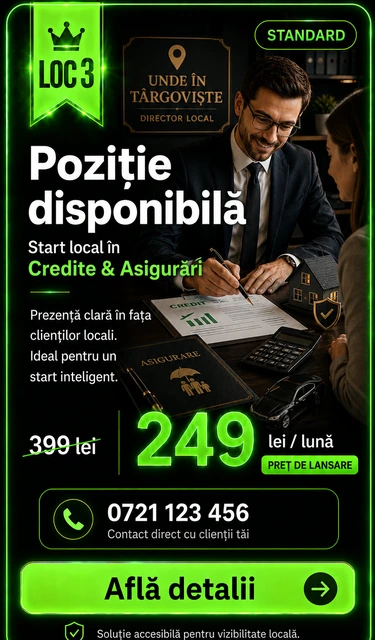 Loc 3 Standard Credite și Asigurări Târgoviște - Poziție disponibilă, 249 lei pe lună